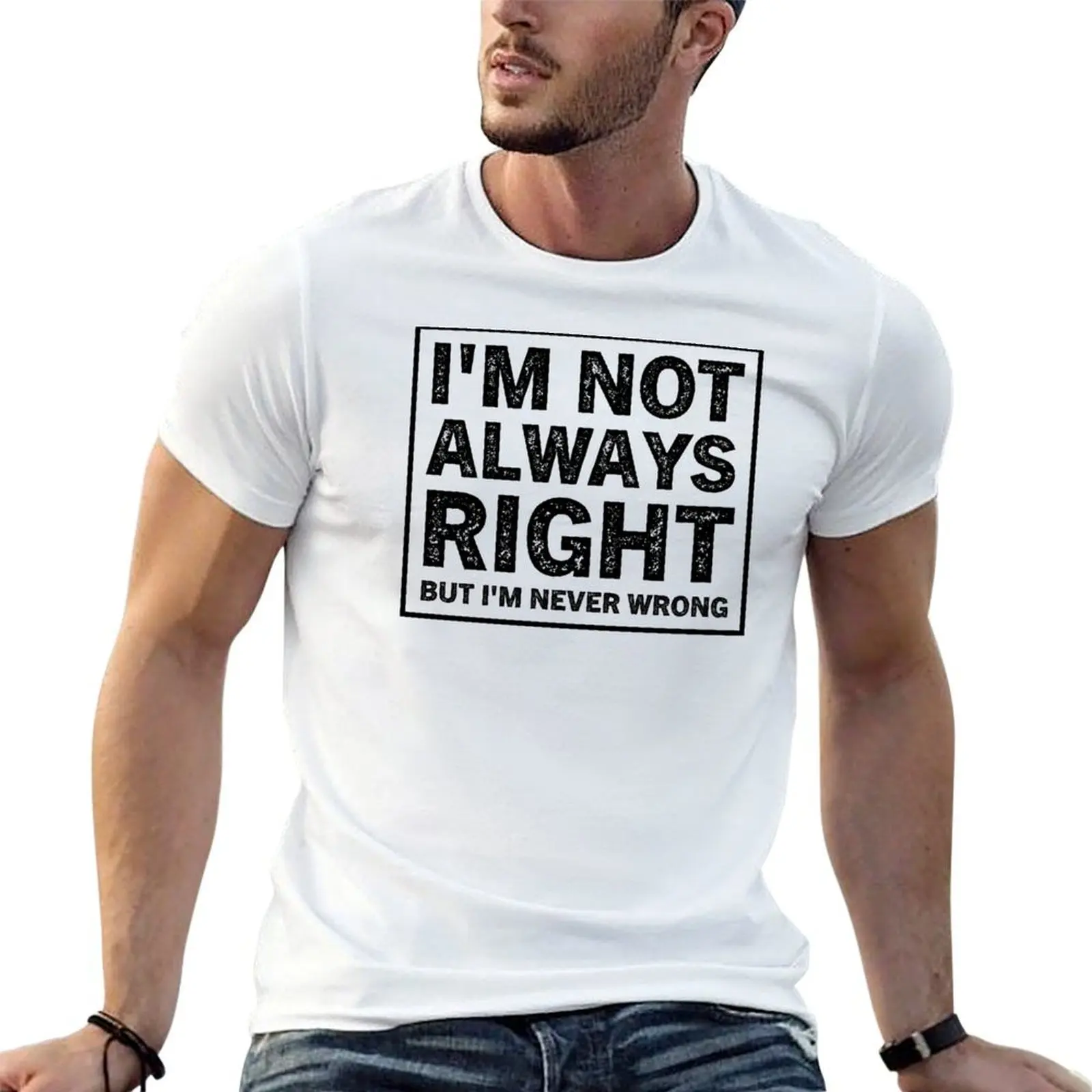 I'm Not Always Right But I'm Never Wrong T-Shirt cotton graphic tees blue archive clothing for men