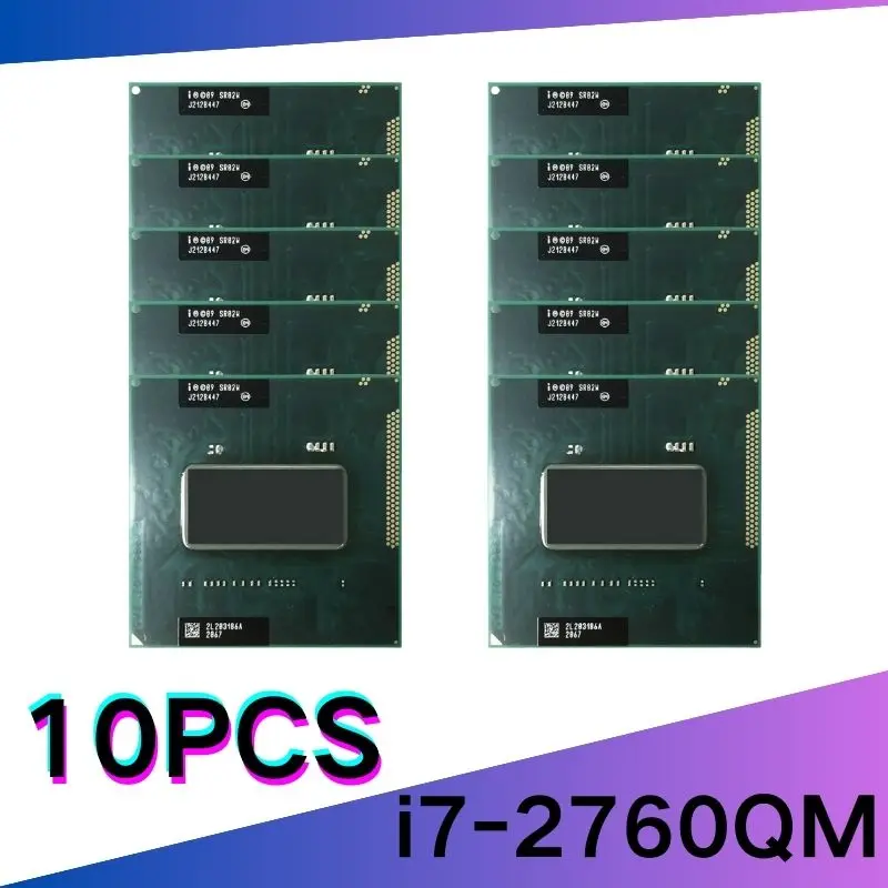 10PCS i7 2760QM I7-2760QM SR02W Core Socket G2 rPGA988B support HM65 HM75 HM76 HM77 chipset