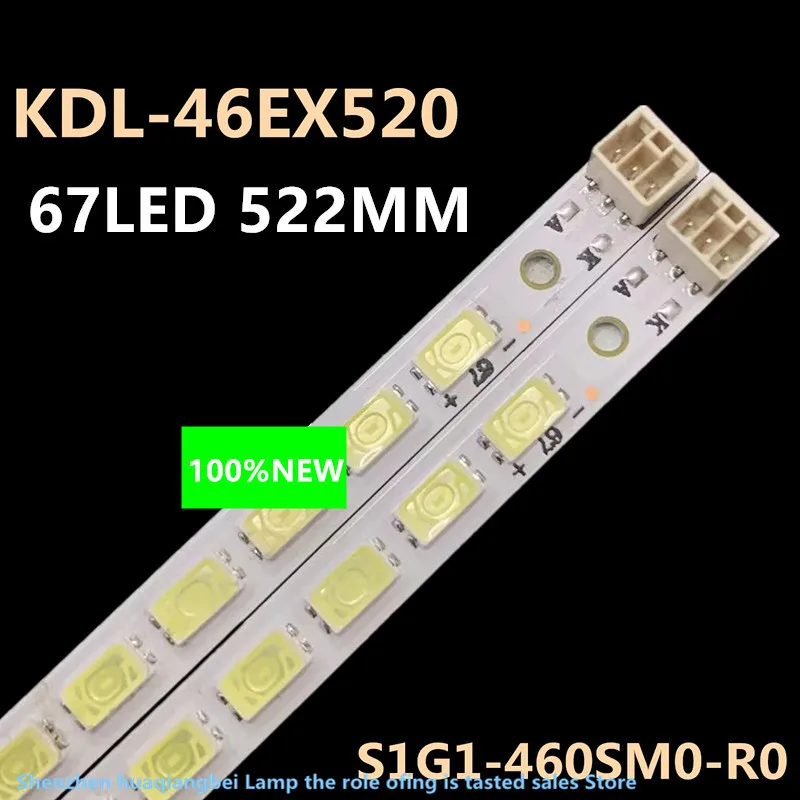 

FOR LED Backlight strip FOR SONY KDL-46EX520 LJ64-02858A S1G1-460SM0-R0 67LED 522MM 100%NEW