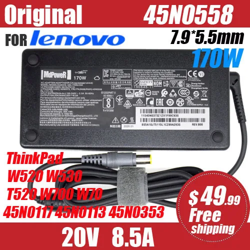 

original 20V 8.5A 170W 7.9*5.5mm Laptop AC Adapter for Lenovo ThinkPad W520 W530 T520 W700 W70 45N0117 45N0113 45N0353 42T5284