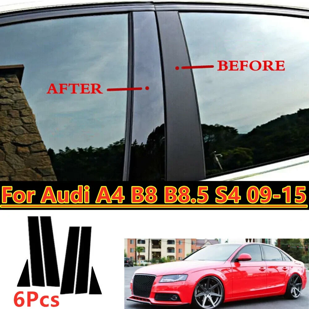 6Pcs Decal Cover Pillar Post Door Window Trim For Audi A4 B8 B8.5 S4 2009-2015
