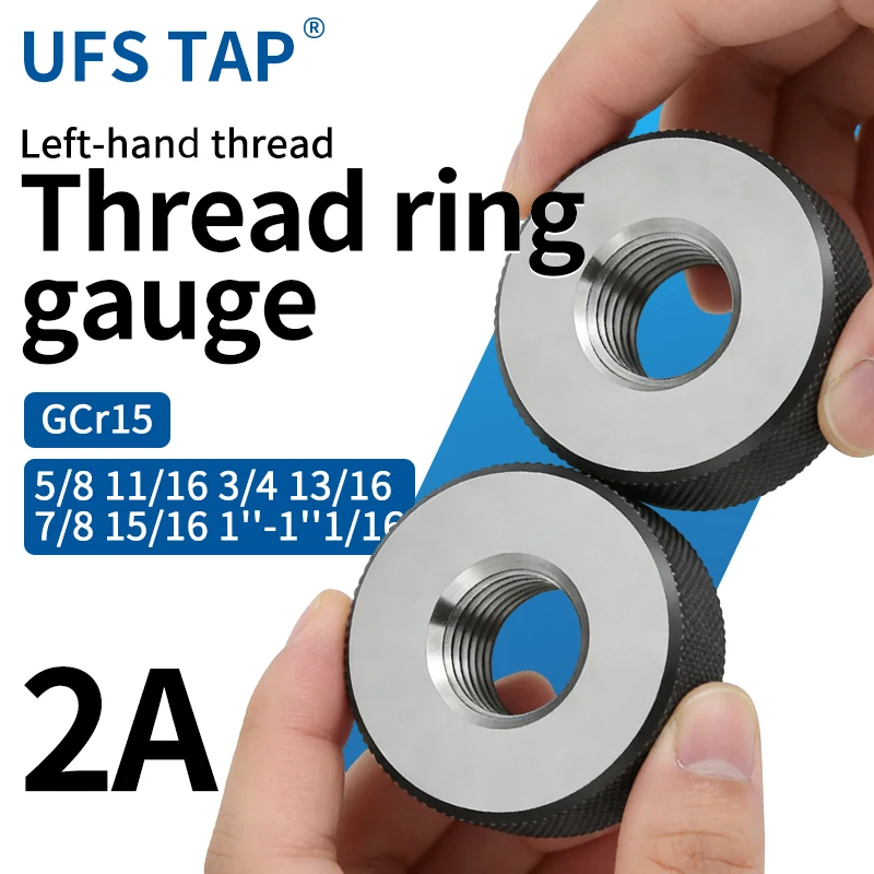 

UFS 1SET(1*GO+1*NOGO)2A LeftHand 5/8 11/16 3/4 13/16 7/8 15/16 1''-1''1/16UN/UNC/UNF/UNS/UNEF America Fine ToothThread RingGauge