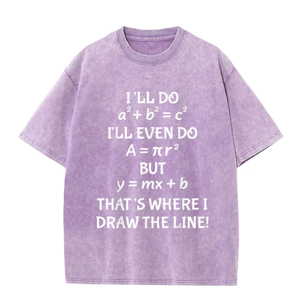 Funny Math Teacher Joke Men Women Fun Best Quotes T-Shirt 한국인 Slim Fit Printed Tee Large Size Cotton T Shirt Short Sleeve