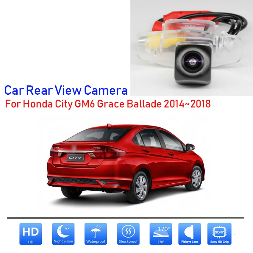 HD Night Vision Backup Rear View camera For Honda City GM6 For Honda Grace Ballade 2014~2016 2017 2018 CCD license plate camera