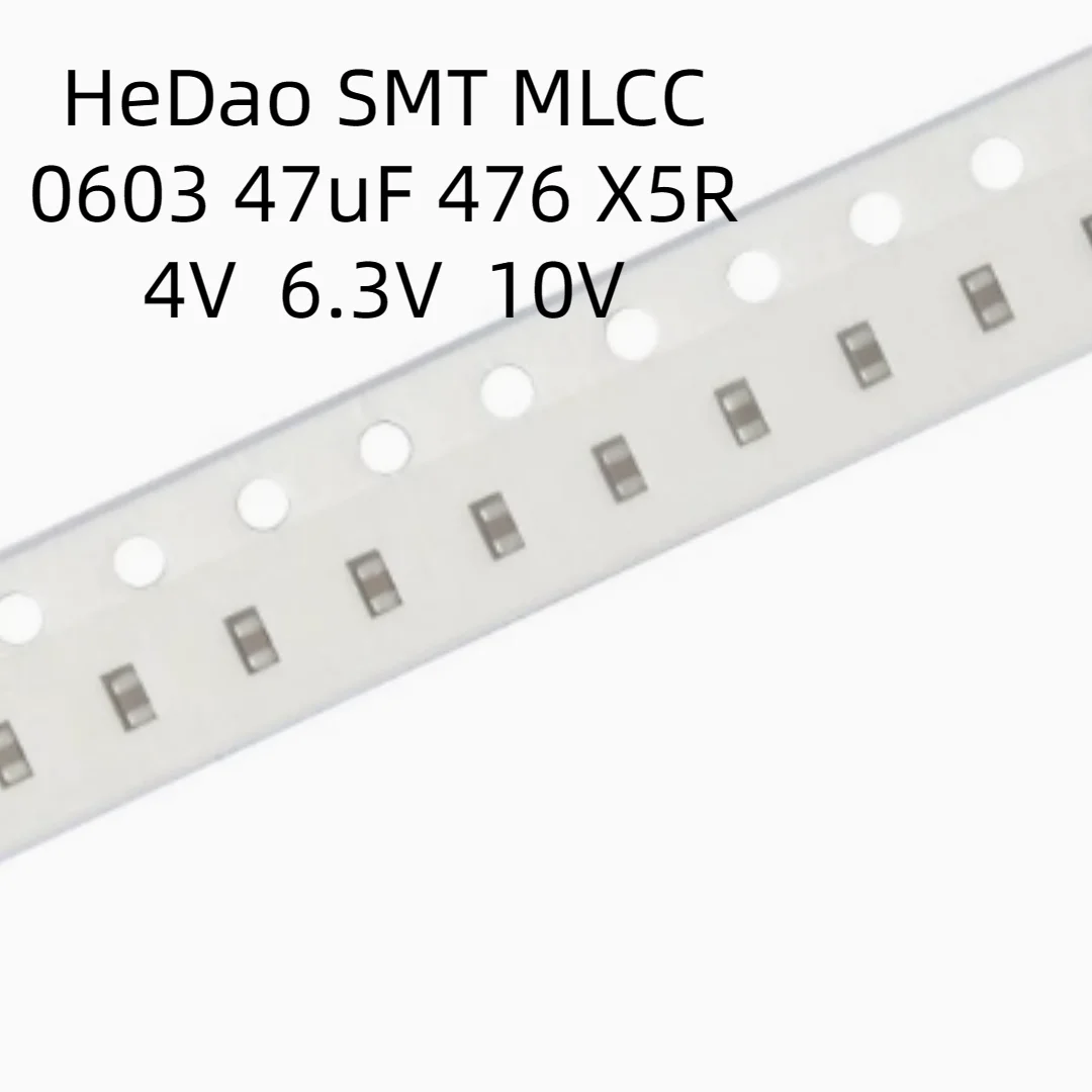 HeDao 4000pcs/LOT SMT Capacitor 0603 47UF ± 20% 6.3V 10V 476M X5R MLCC 1.6x0.8mm