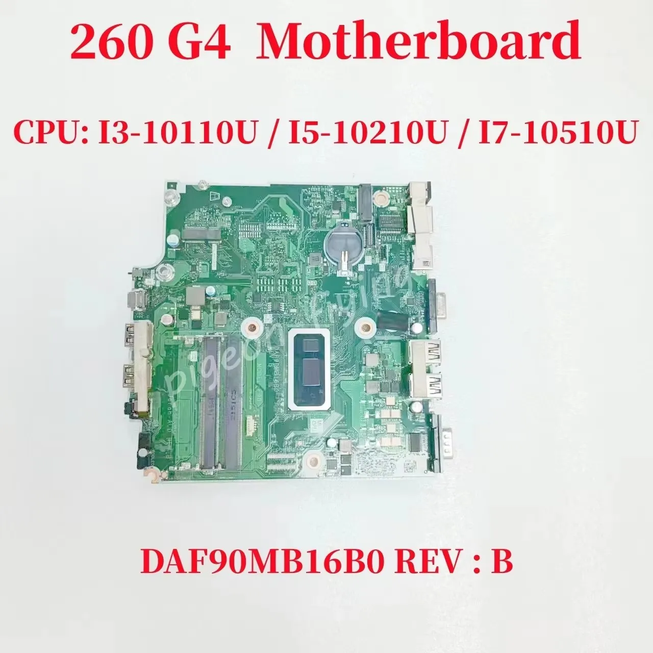 DAF90MB16B0 REV : B Mainboard For HP 260 G4 Laptop Motherboard CPU: I3-10110U / I5-10210U / I7-10510U DDR4 100% Test OK