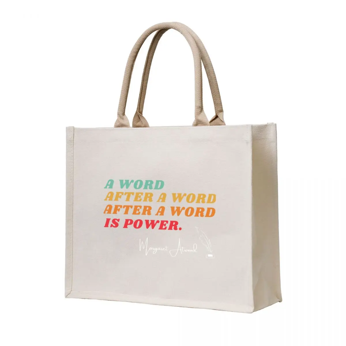 A Word After A Word After A Word is Power - Margaret Atwood Tote Bag Cloth bag Big bag Canvas