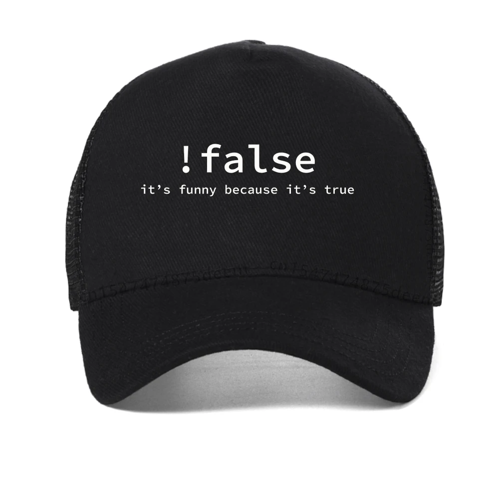 

!False It's Funny Because It's True Programming Joking baseball cap Best Friend Wear Humor Birthday Gifts for Men Boyfriend hat