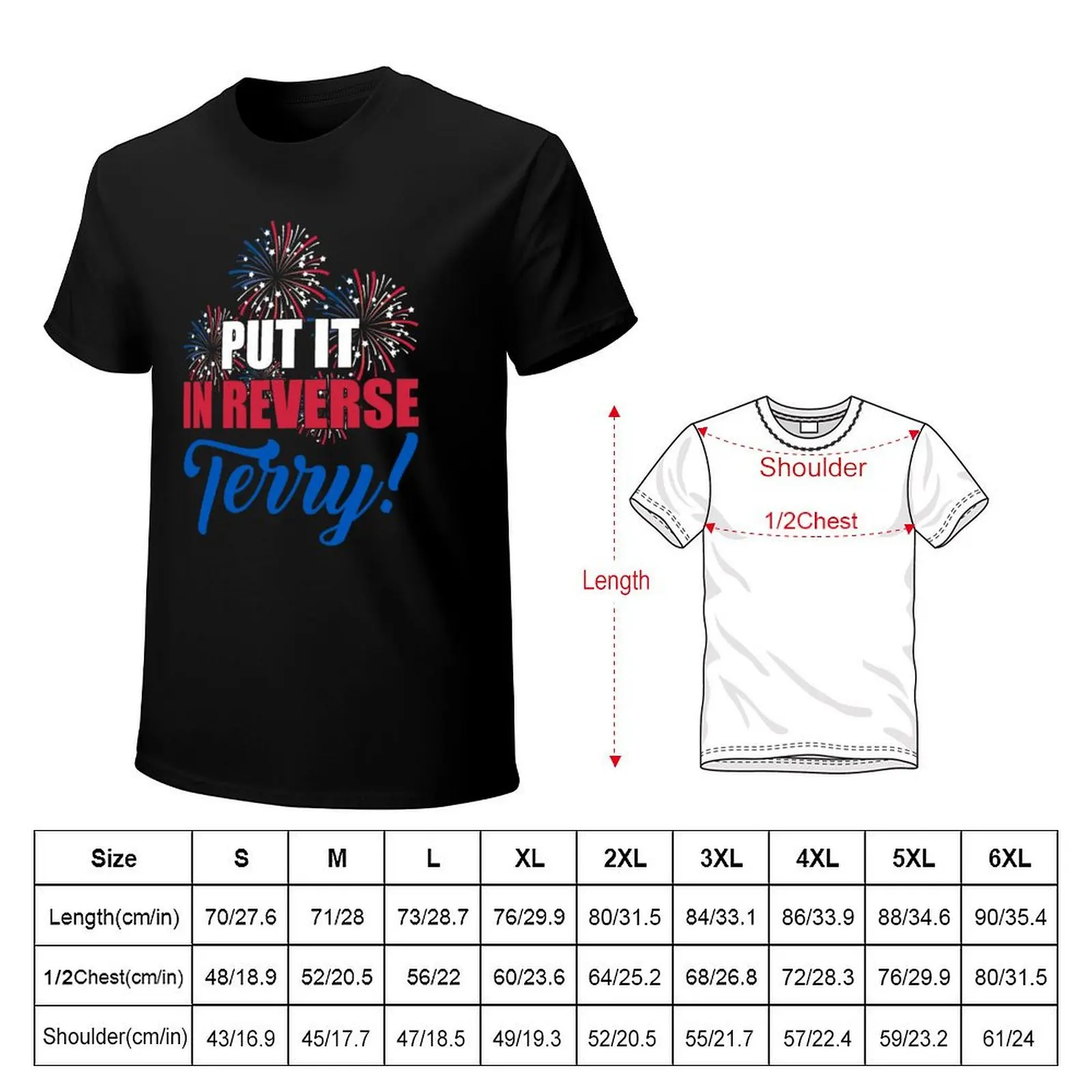 PUT IT IN REVERSE TERRY 4TH OF JULY AMERICA T-Shirt customs tops oversized graphic tee mens graphic t-shirts big and tall