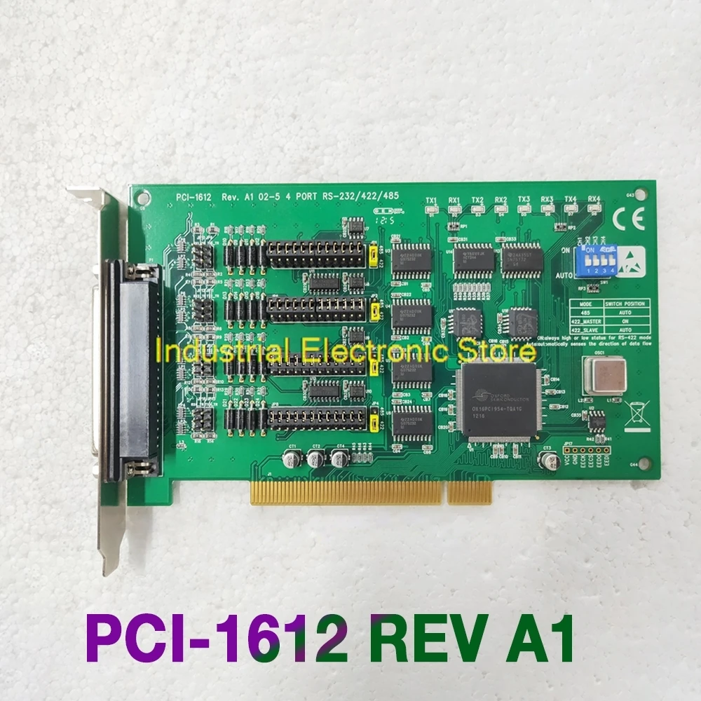 

4 PORT RS-232/422/485 Data Capture Card For Advantech PCI-1612 REV A1 02-1/02-2/02-5