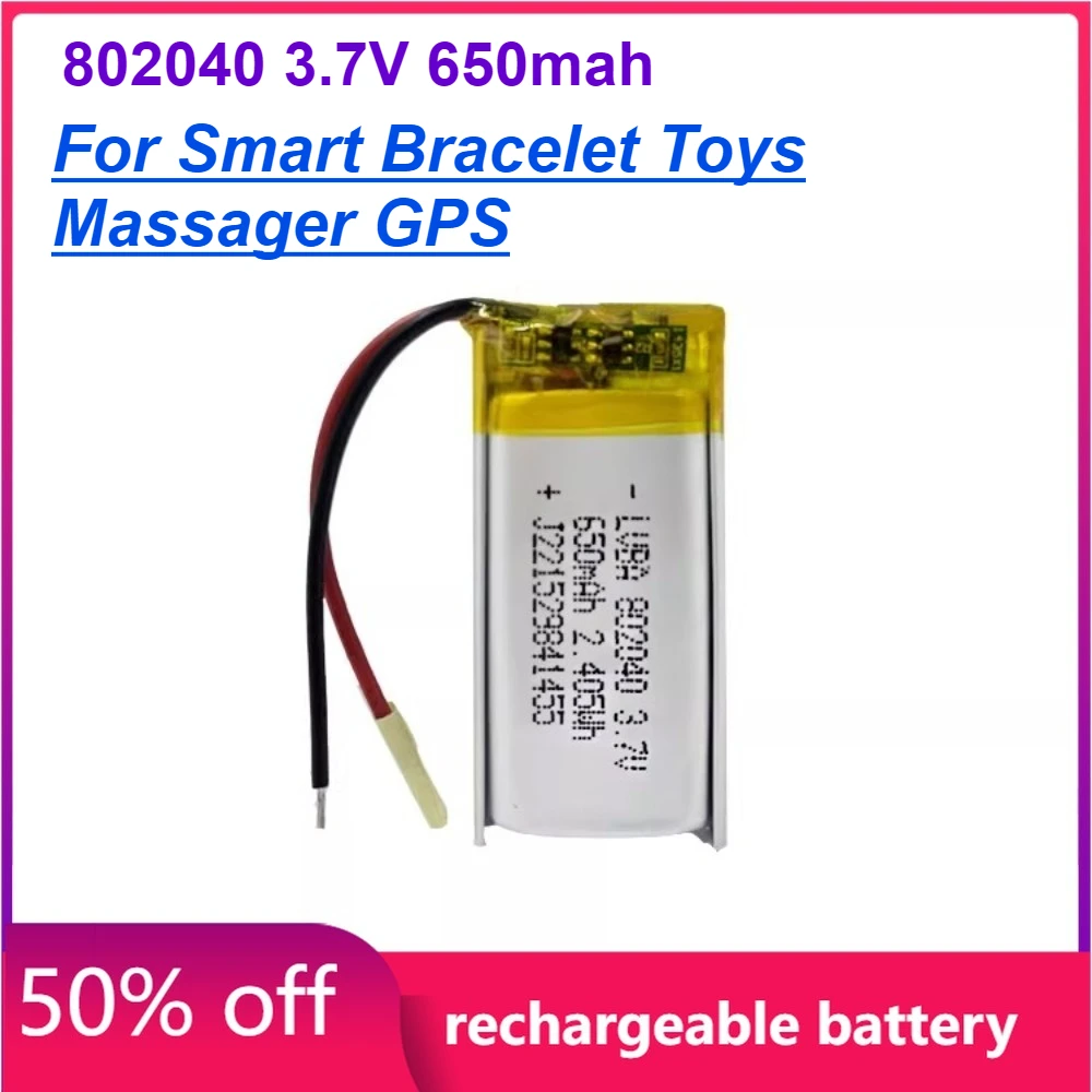 

802040 3.7V 650mah Polymer Lithium Battery for Smart Bracelet Toys Massager GPS Rechargeable Battery