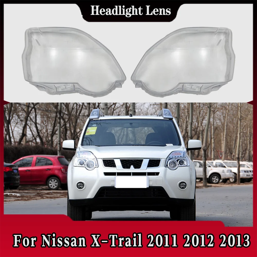 

For Nissan X-Trail 2011 2012 2013 Front Headlamp Cover Headlight Lens Transparent Shell Plexiglass Replace Original Lampshade