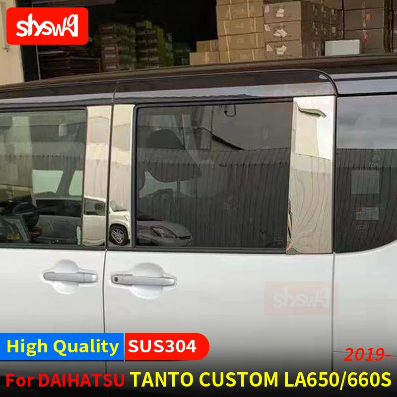 For DAIHATSU TANTO CUSTOM LA650 / 660S 2019 WINDOW PILLAR COVER TRIM PILLER GARNISH Stainless Steel Car Styling Accessories 6PCS