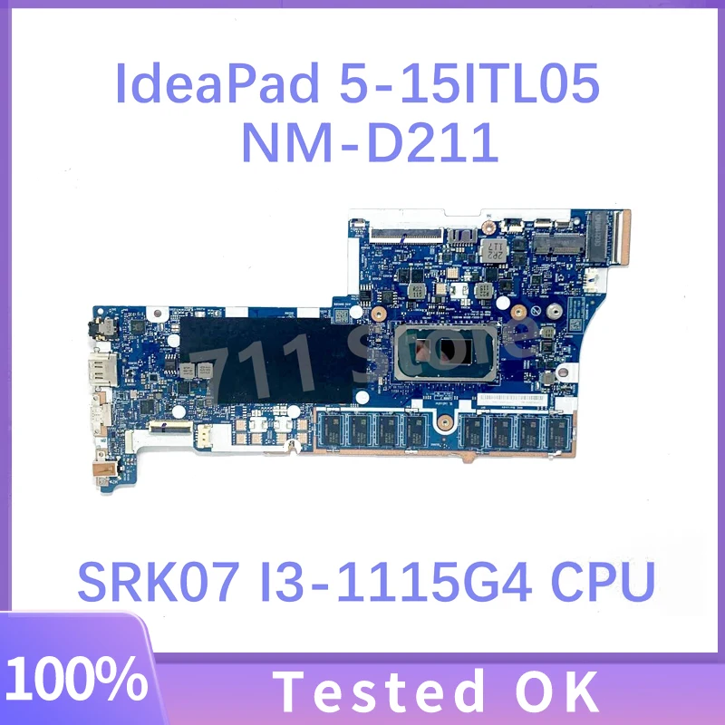 

GS55J GS55K NM-D211 с процессором SRK07 I3-1115G4, высококачественная материнская плата для Lenovo IdeaPad 5-15ITL05, материнская плата для ноутбука, 100% тест, ОК