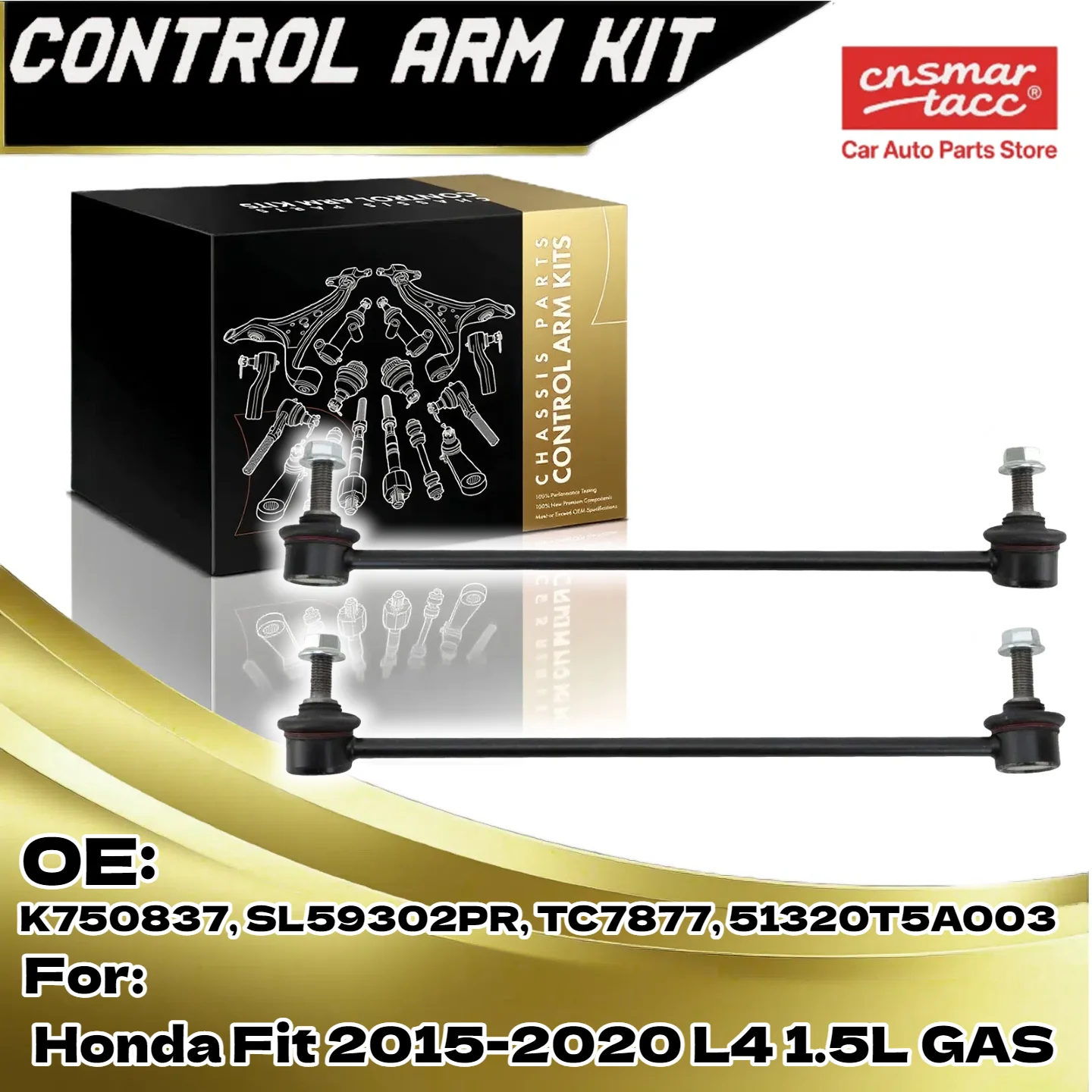 

2PCS Front Driver and Passenger Sway Bar Link K750837 for Honda Fit 2015-2020 L4 1.5L GAS SL59302PR TC7877 51320T5A003