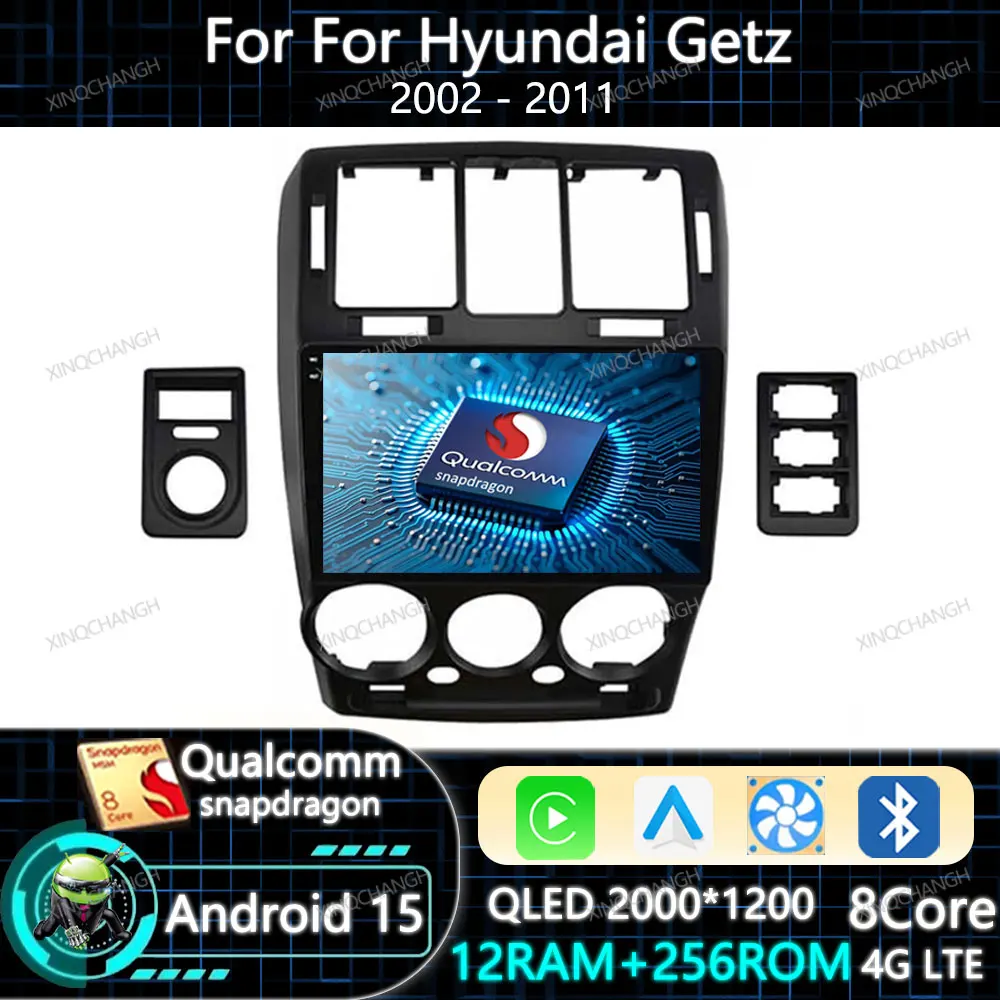 Android 15 Car Radio Carplay Auto For Hyundai Getz 2002 2003 - 2011 GPS 4G LTE 5G WIFI Head Unit Qualcomm QLED Navigation 2DIN