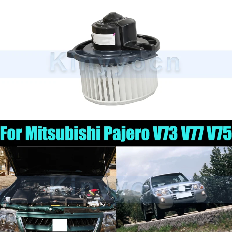 

Вентилятор в сборе для Mitsubishi Pajero V73 V77 V75, автомобильный двигатель вентилятора для кондиционера, двигатель вентилятора обогревателя