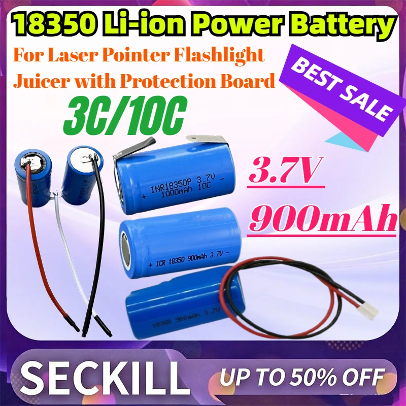 High-Quality 3C/10C 3.7V 900mAh ICR18350 Li-ion Power Battery for Laser Pointer Flashlight Juicer with Protection Board in Stock