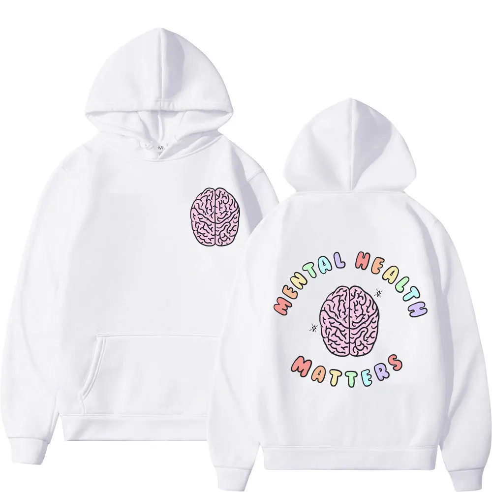 

Mental Health Matters Print Hoodies Autumn High Street Fashion Long Sleeve Hoodie Men Women Harajuku Y2k Aesthetics Sweatshirts