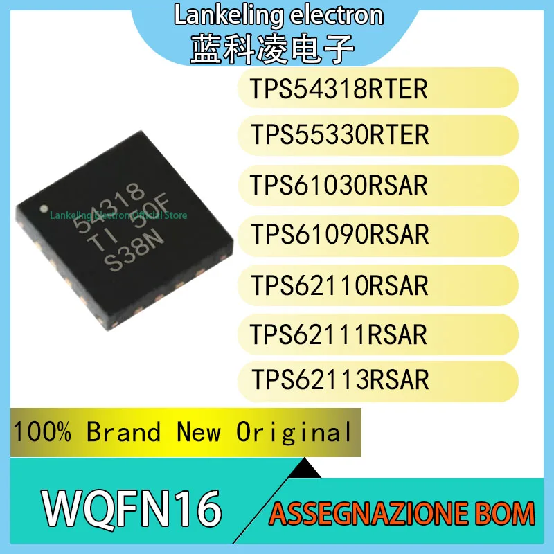 TPS54318RTER TPS55330RTER TPS61030RSAR TPS61090RSAR TPS62110RSAR TPS62111RSAR TPS62113RSAR 100% Brand New Original Chip IC QFN16