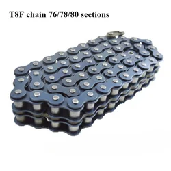 T8F chain 76/78/80 sections is for motorcycle ATV four-wheel beach off-road vehicle 47CC 49CC two-stroke