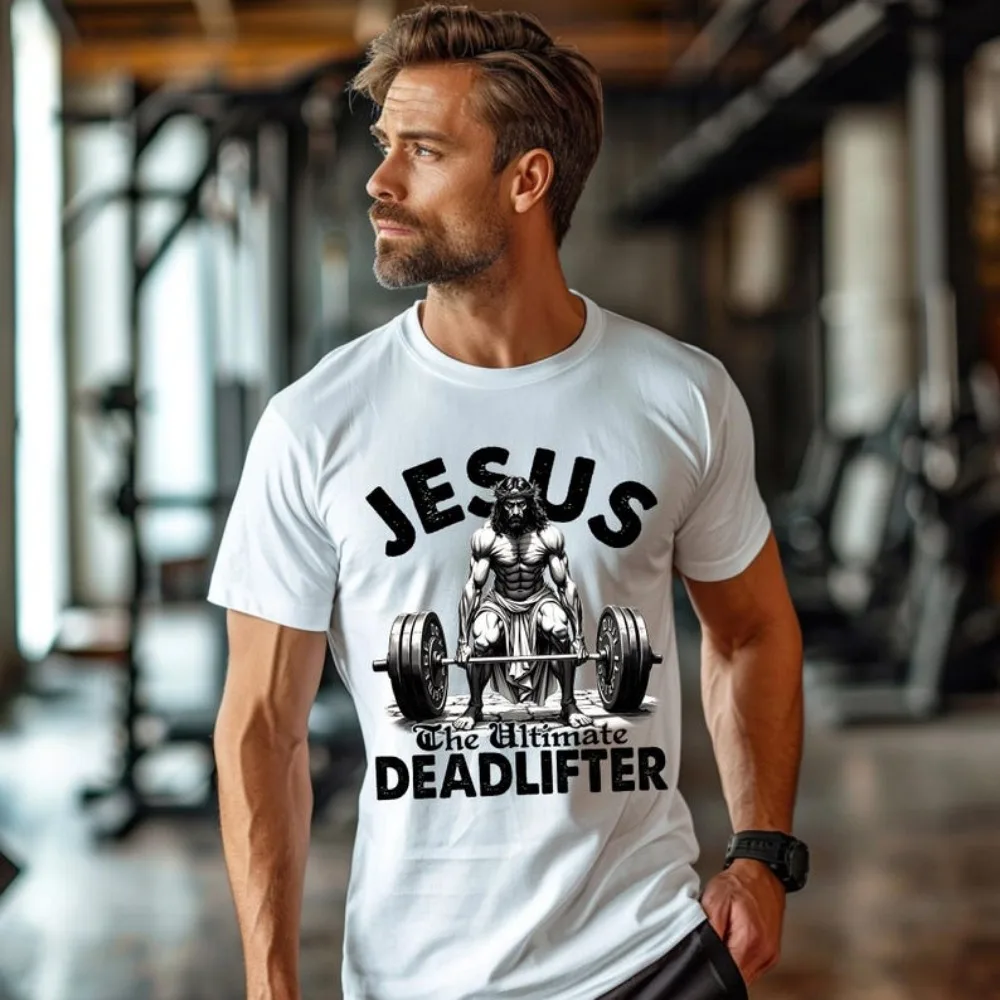 Funny Jesus The Ultimate Deadlifter Shirt Christian Gym Shirt Faith-Based Workout Shirt Casual Breathable Camisetas Tee