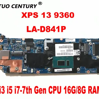 Dell XPS 13 için CAZ00 LA-D841P anakart 9360 Laptop anakart i3 i5 i7-7th Gen CPU ile 16G/8G RAM DDR3 test