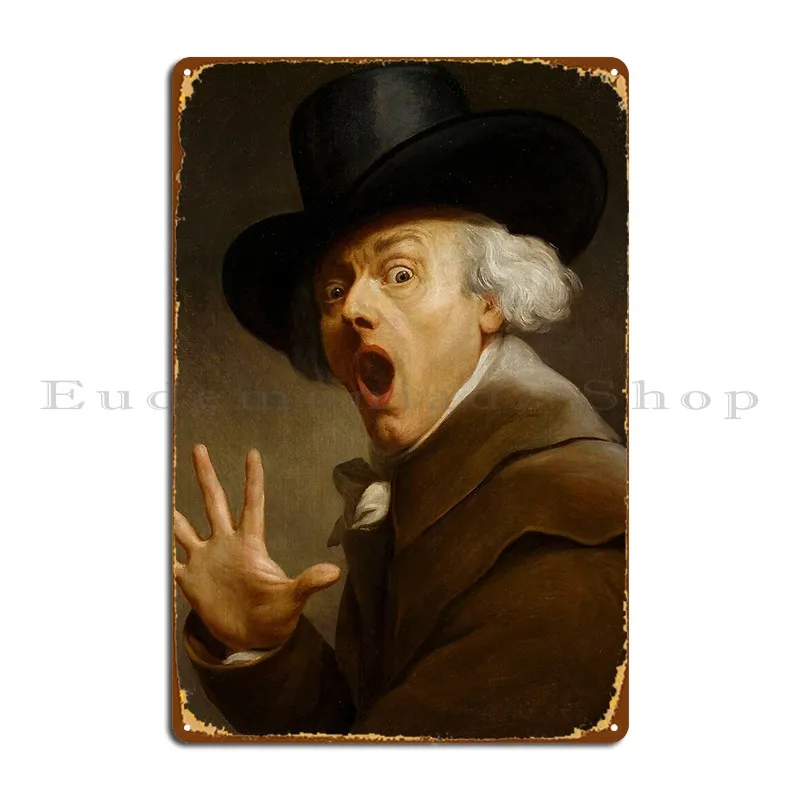 Joseph Ducreux Self Portrait La Surprise En Terreur Metal Signs Create Retro Club Bar Garage Designing Tin Sign Poster