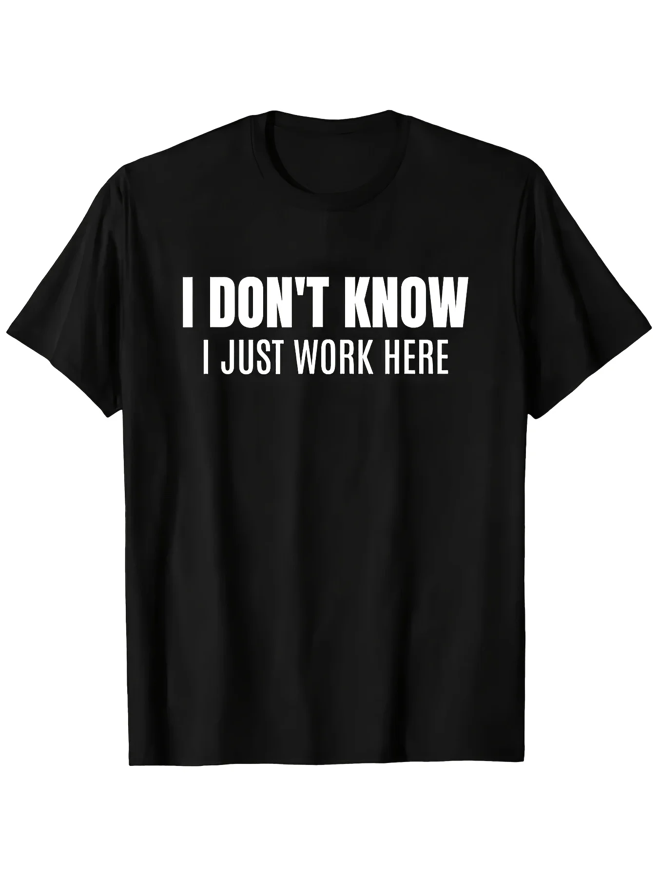 

Funny Co-Worker Office Humor T-Shirt I Don'T Know I'M Just Here to Work Saying Men's and Women's Soft Cotton T-Shirt Employee Workplace Gift Casual Everyday Shirt Black with White Text Print Regular Length Round Neck Short Sleeve All Seasons Weekend Casua