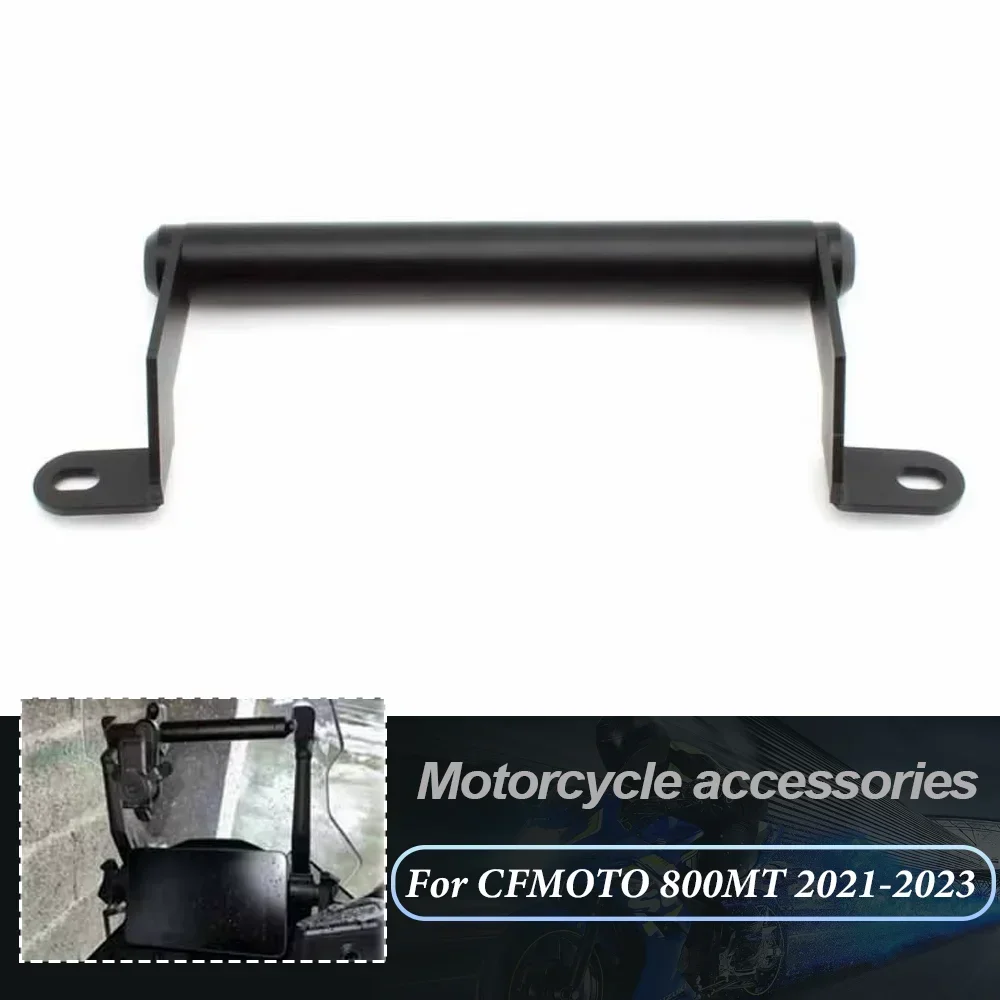 Accessories Motorcycle Navigation GPS Holder Bracket Bar Phone Bracket Plate for Cfmoto 800MT 800 MT MT800 2021 2022 2023