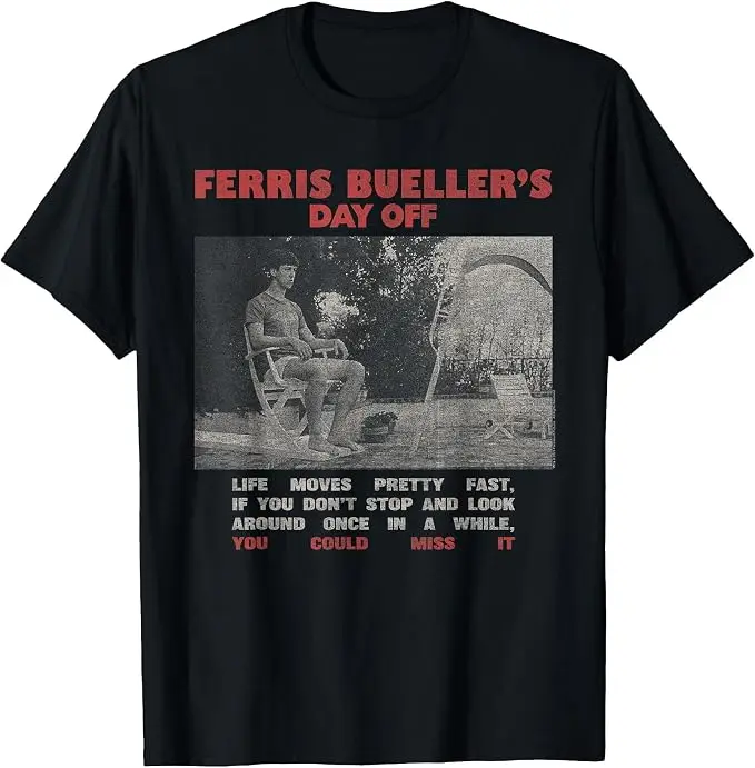 Ferris Bueller's Day Off Cameron You Could Miss It Movie T-Shirt Y2k 80s Vintage Classical Fashion Tee Soft Cotton T Shirts Gift