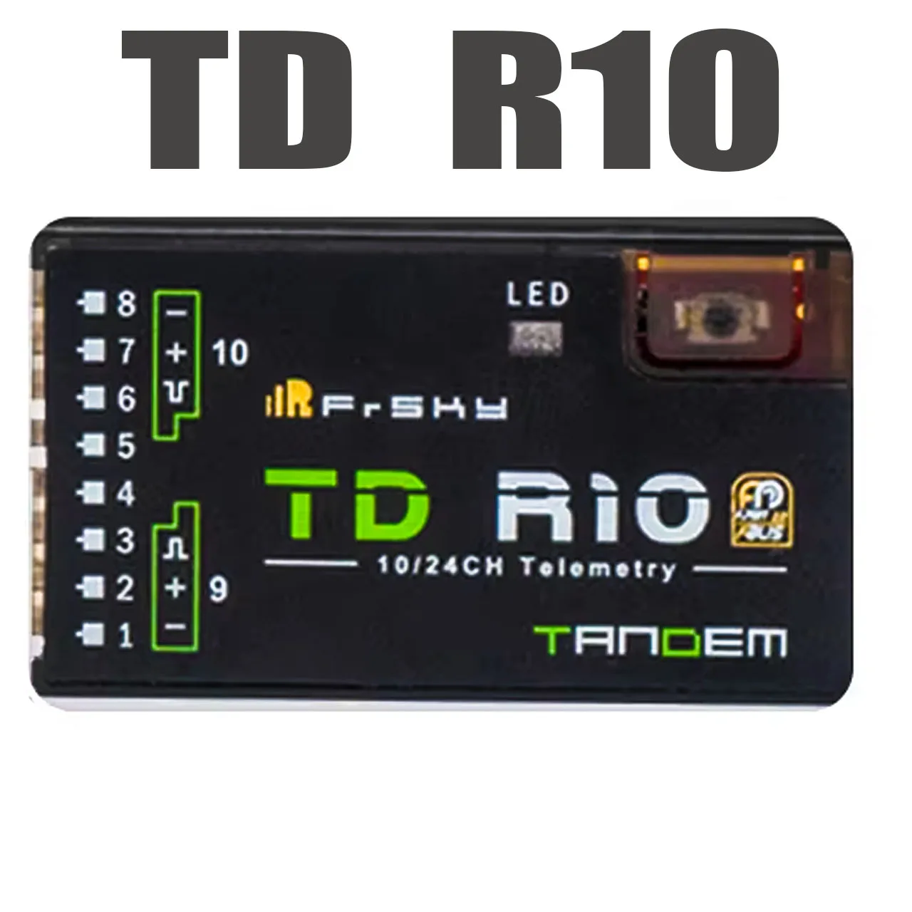 FrSky 2.4G 900M Tandem Dual-Band Receiver TD  R10 Receiver Built-in voltage sensor with 10 Channel Ports