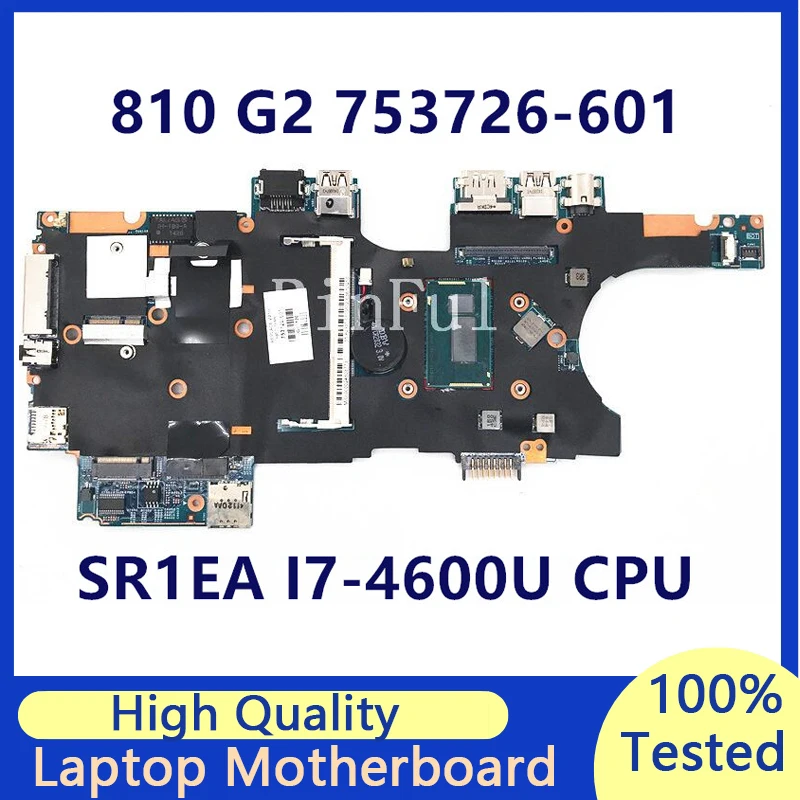 

753726-601 753726-501 753726-001 Mainboard For HP EliteBook 810 G2 With SR1EA I7-4600U CPU Laptop Motherboard 100% Tested Good