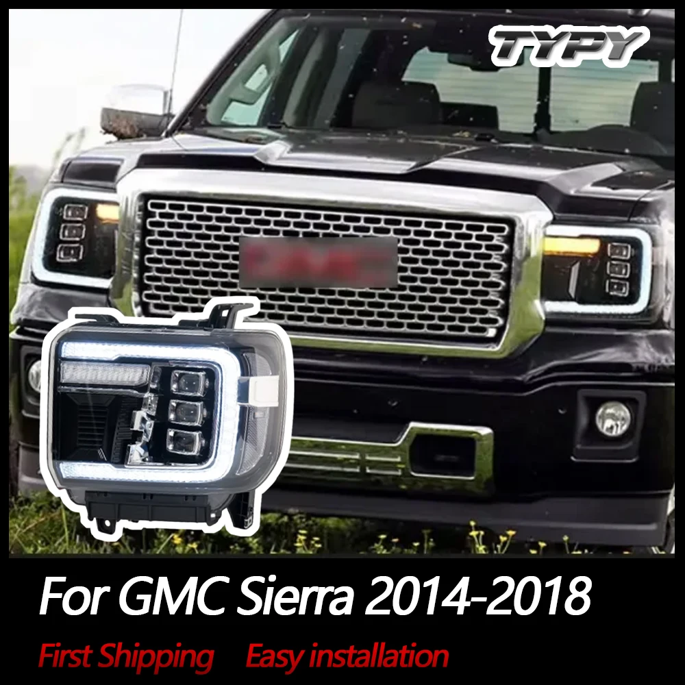 

TYPY Car Lights For GMC Sierra Headlight 2014-2018 LED Projetor head Lamp Daytime Running Light Automotive Accessories