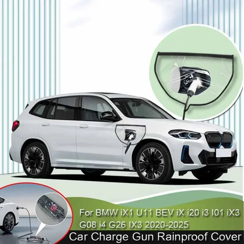 

For BMW iX1 U11 BEV iX i20 i3 I01 iX3 G08 i4 G26 Rainproof Dustproof EV Charger Protect Car New Energy Charging Port Rain Cover