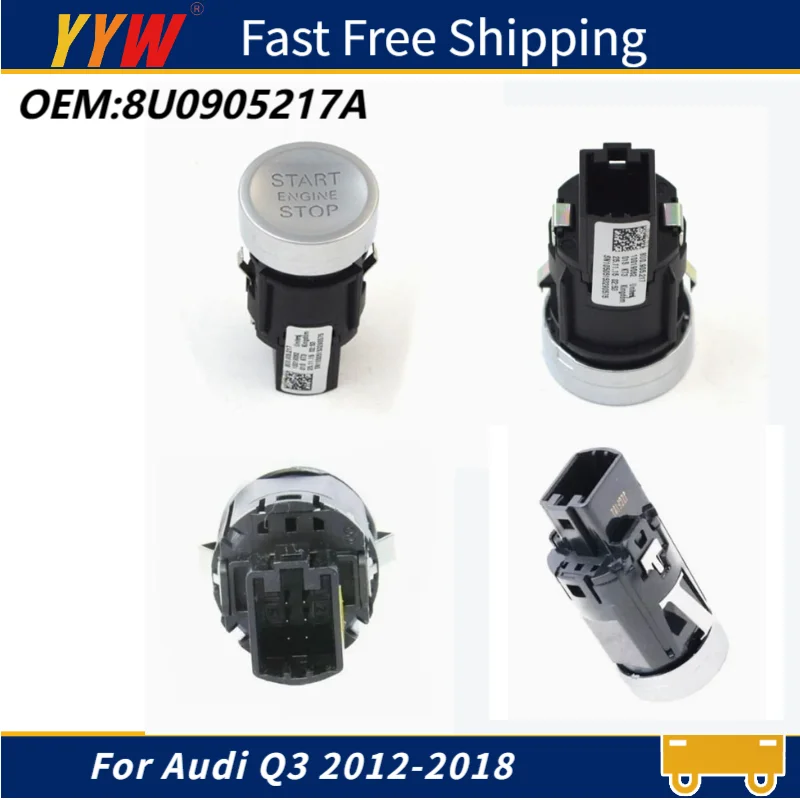 

8U0905217A Engine Start Stop Switch Button For Audi Q3 2012 2013 2014 2015 2016 2017 2018