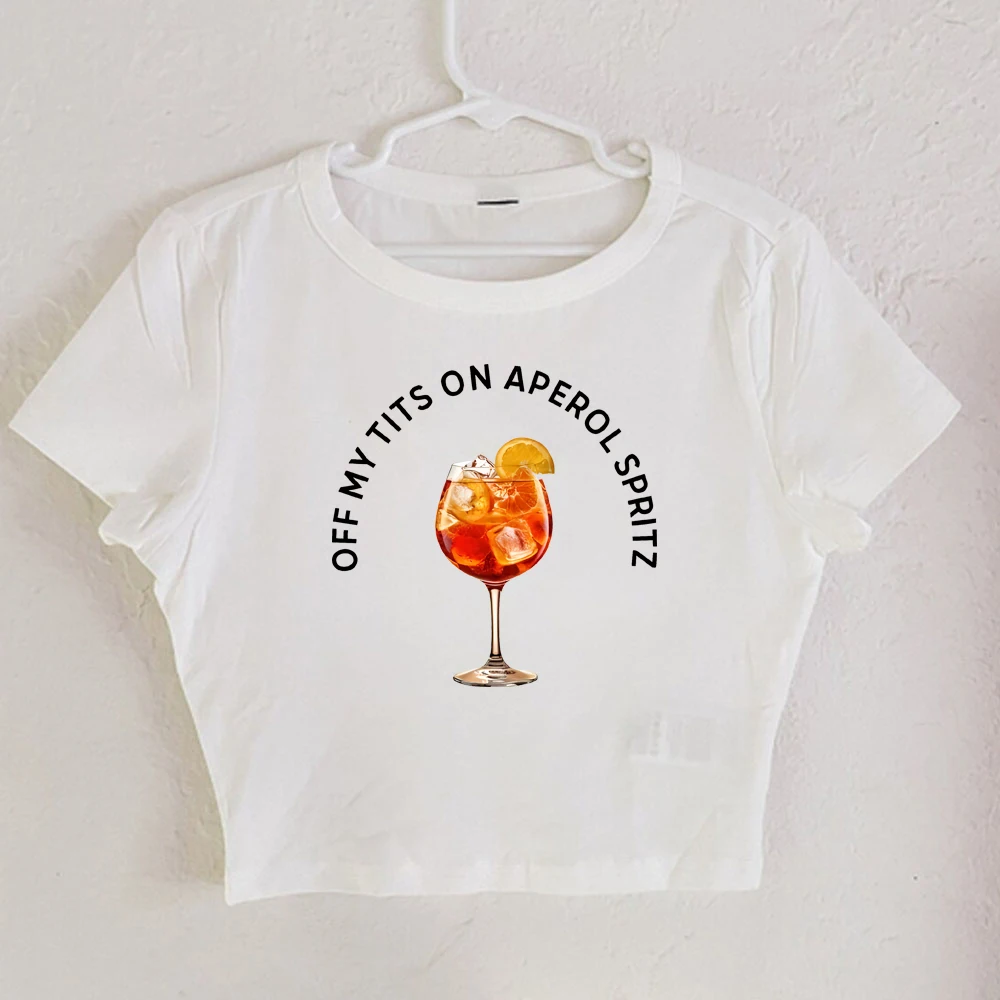 Off My Tits On Aperol Spritz Baby Tee Cocktail Graphic Tees  Casual Summer Drink Unique Gift for Cocktail Enthusiasts  Crop Tops