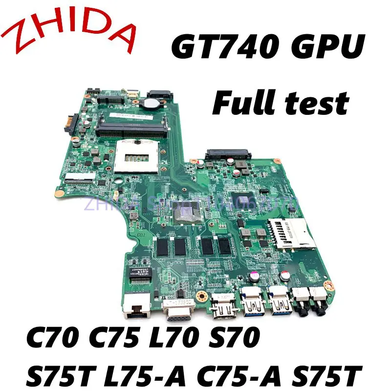 For Toshiba Satellite C70 C75 L70 S70 S75T L75-A C75-A S75T laptop motherboard GT740 GPU A000245430 DA0BD6MB8D0 full test