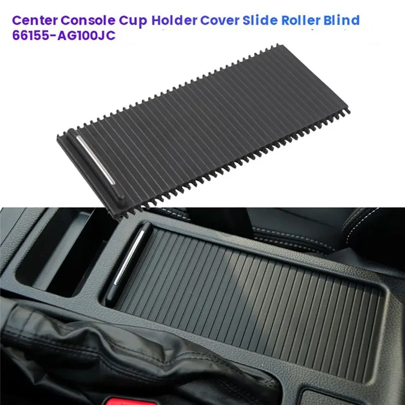 A22E-Car Center Console Cup Holder Cover Slide Roller Blind 66155-AG100JC For Subaru Impreza WRX Sti Outback Legacy 2003-2020 - view 6
