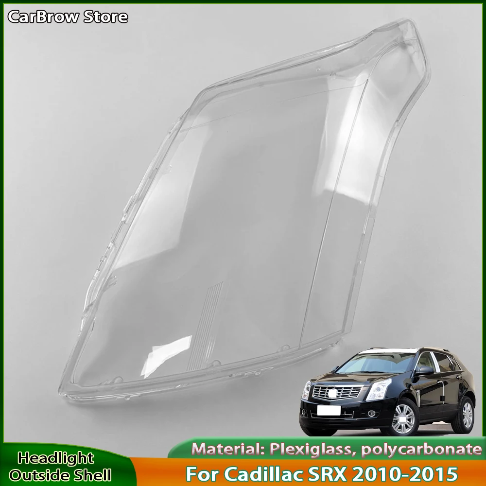 

Headlight Shell Lamp Shade Plexiglass For Cadillac SRX 2010 2011 2012 2013 2014 2015 Front Headlamp Cover Transparent Lampshade