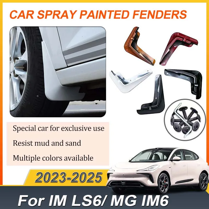 

4PCS For MG IM6 Accessories IM LS6 2023-2025 Car Spray Baking MudFlaps Front Rear Fender Flares Protect MudGuard Car Accessories