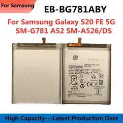EB-BG781ABY 4500mAh Replacement Battery For Samsung Galaxy S20 FE 5G SM-G781 A52 SM-A526/DS Phone Batteries + Free Tools