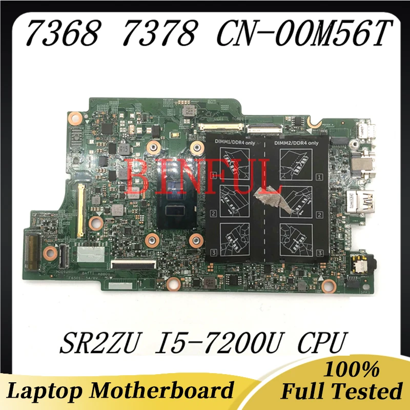 

CN-00M56T 00M56T 0M56T Mainboard For Dell Inspiron 7368 7378 Laptop Motherboard 15264-1 With SR2ZU I5-7200U CPU 100% Full Tested