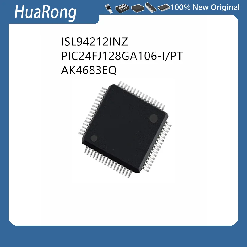

5Pcs/Lot ISL94212INZ ISL942121NZ ISL94212 PIC24FJ128GA106-I/PT PIC24FJ128GA106 AK4683EQ AK4683 QFP64