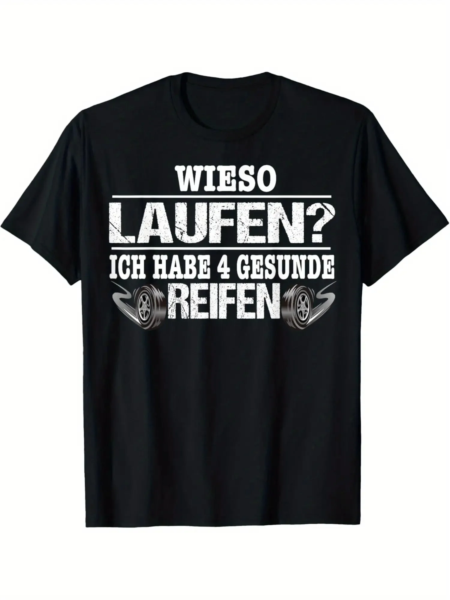 Lustiges Streetwear-T-Shirt mit Buchstaben-Grafik für Männer und Frauen Übergroßes Anime Y2K Kleidungsstück Wieso Laufen? Ich habe 4 gesunde Reifen.