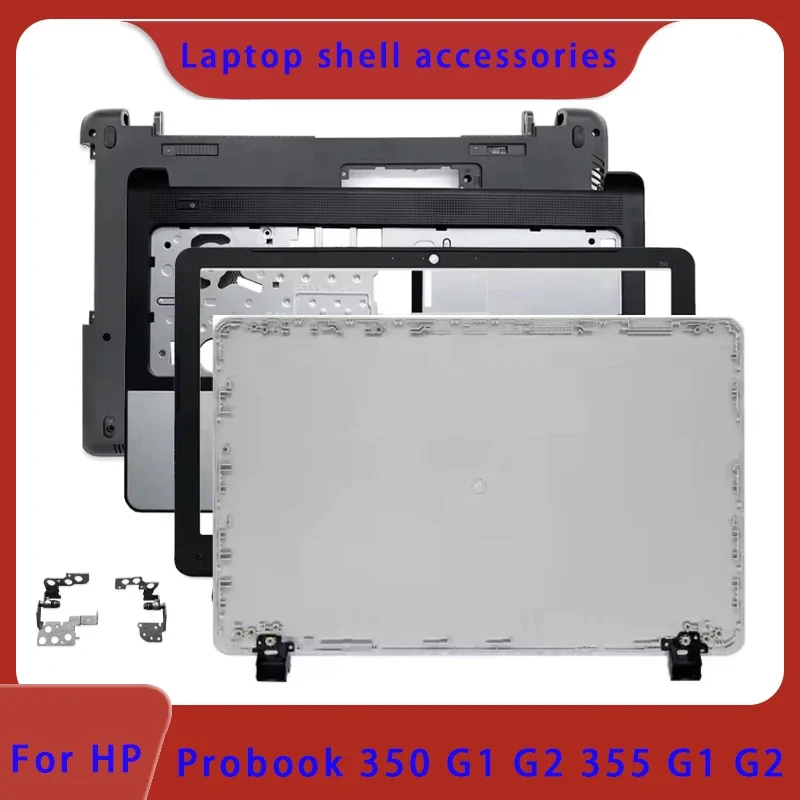 

OEM Brand new for HP 350 G1 G2 355 G1 G2 laptop LCD screen top cover, screen frame, palm rest, bottom shell hinge ABCD Cover