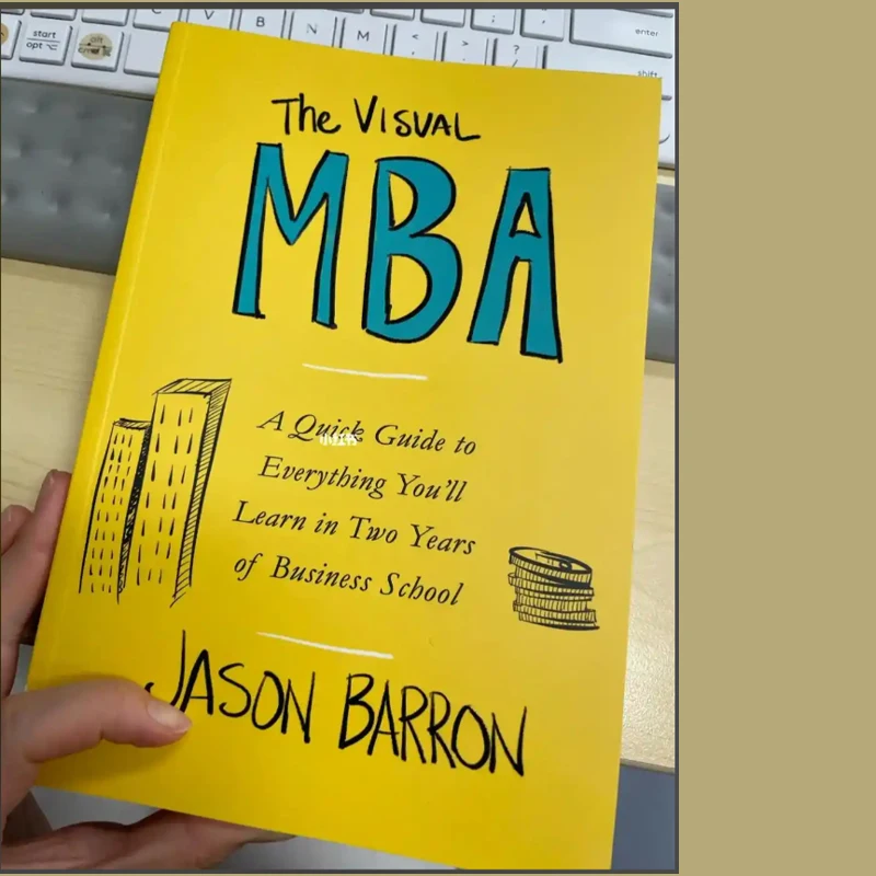 O livro visual MBA: habilidades comerciais de trilha rápida com aprendizagem visual - Fundamentos mestre MBA sem grau