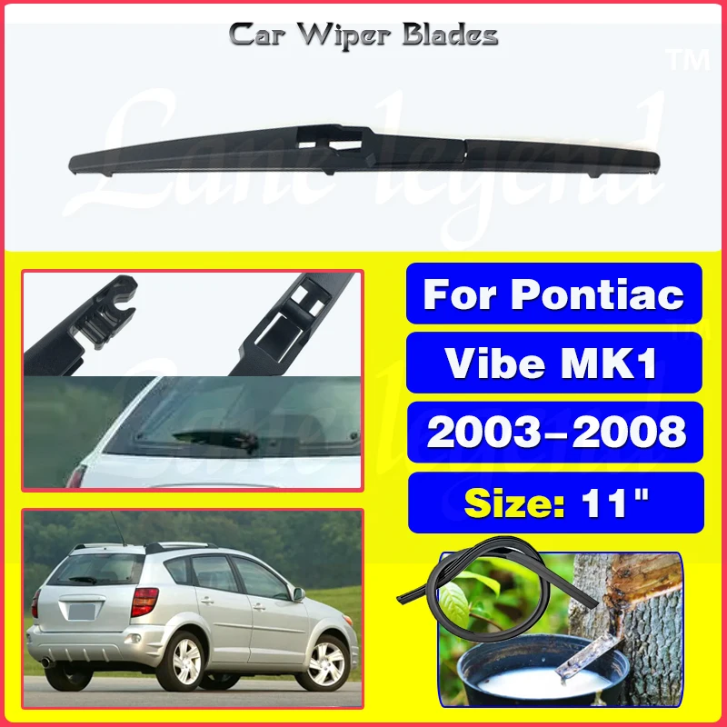 

Car Wiper 11" Rear Wiper Blade For Pontiac Vibe MK1 2003 - 2008 Windshield Windscreen Clean Tailgate Window Car Rain Brush