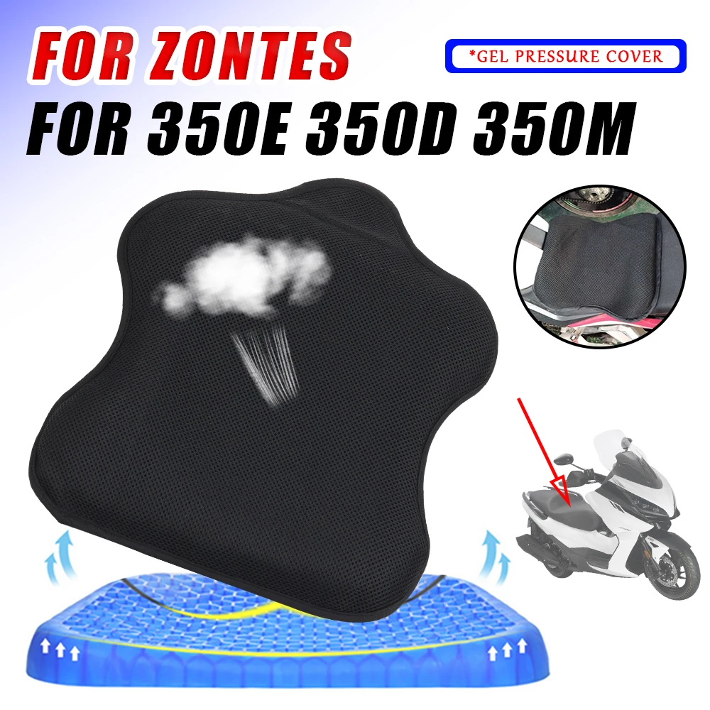 

For Zontes 350E 350D 350M E350 D350 M350 ZT 350 E ZT350 D M 2023 Motorcycle Accessories Gel Seat Gel Pad Gel Cushion Cover Parts