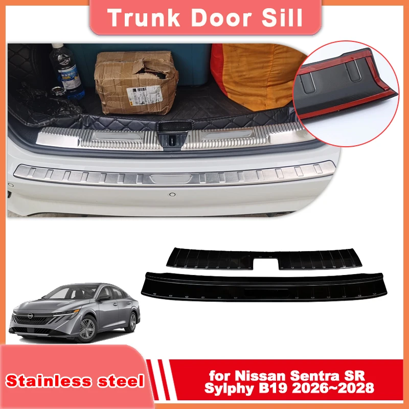Car Trunk Door Sill for Nissan Sentra SR Sylphy B19 2026~2028 2027 Silver Stainless steel Threshold Scuff Plate Trim Accessories
